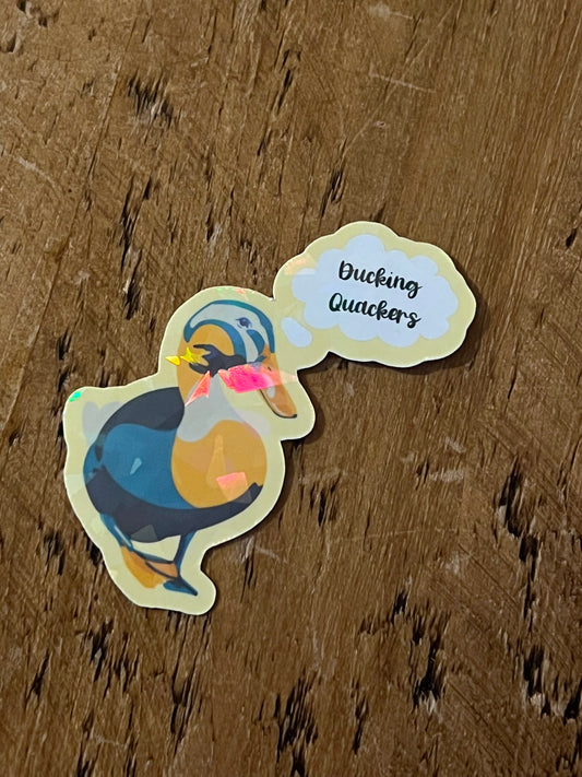 Ducking Quackers Sticker